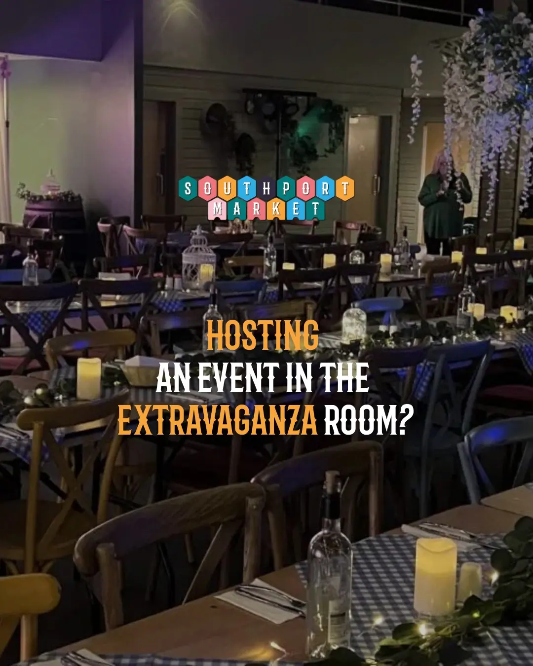 The Extravaganza Room at Southport Market β available for private hire